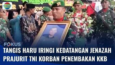 Seorang Prajurit TNI Gugur Ditembak KKB Papua, Isak Tangis Keluarga Warnai Kedatangan Jenazah | Fokus