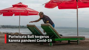 Pariwisata Bali tergerus karena pandemi Covid-19 #gelagat​