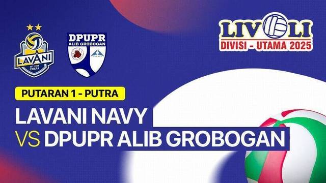 Putra: Lavani Navy vs DPUPR Alib Grobogan - Full Match | Livoli Divisi Utama 2025