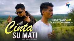 LAGU TIMUR NARLON ONTHEBEAT HLF FEAT YHNS POKAR HLF-CINTA SU MATI (OFFICIAL MUSIC VIDEO)