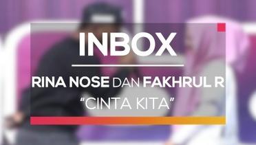 Rina Nose dan Fakhrul Razi - Cinta Kita (Live on Inbox)