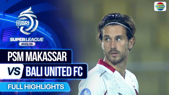 PSM Makassar VS Bali United FC - Full Highlights | BRI Super League 2025/26