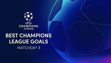 5 Goal Terbaik UEFA Champions League Matchday 3