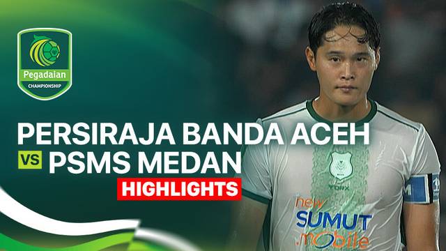 Persiraja Banda Aceh vs PSMS Medan - Highlight | Pegadaian Championship 2025/26