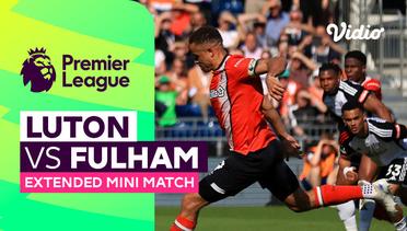Luton vs Fulham - Extended Mini Match | Premier League 23/24