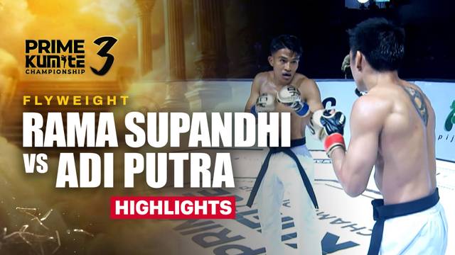 Adi Putra vs Rama Supandhi - Highlight | Prime Kumite Championship 3