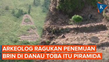 Arkeolog Ungkap Penemuan BRIN soal Piramida di Danau Toba