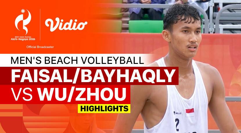 Faisal/Bayhaqly (INA) vs Wu/Zhou (CHN) - Men's Beach Volleyball Round of 16 | 20th Asian Games Aichi-Nagoya 2026