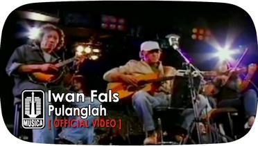 Iwan Fals - Pulanglah (Official Video)