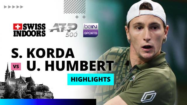 S. Korda vs U. Humbert - Highlight | ATP 500: Swiss Indoors Basel 2025
