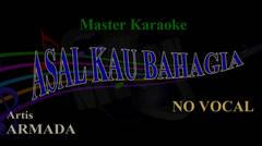Asalkau bahagia Armada karaoke no vokal by mrw.id