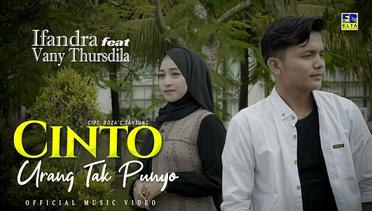 Ifandra ft Vany Thursdila - Cinto Urang Tak Punyo (Official Music Video)