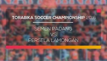 Semen Padang vs Persela Lamongan - Torabika Soccer Championship 2016