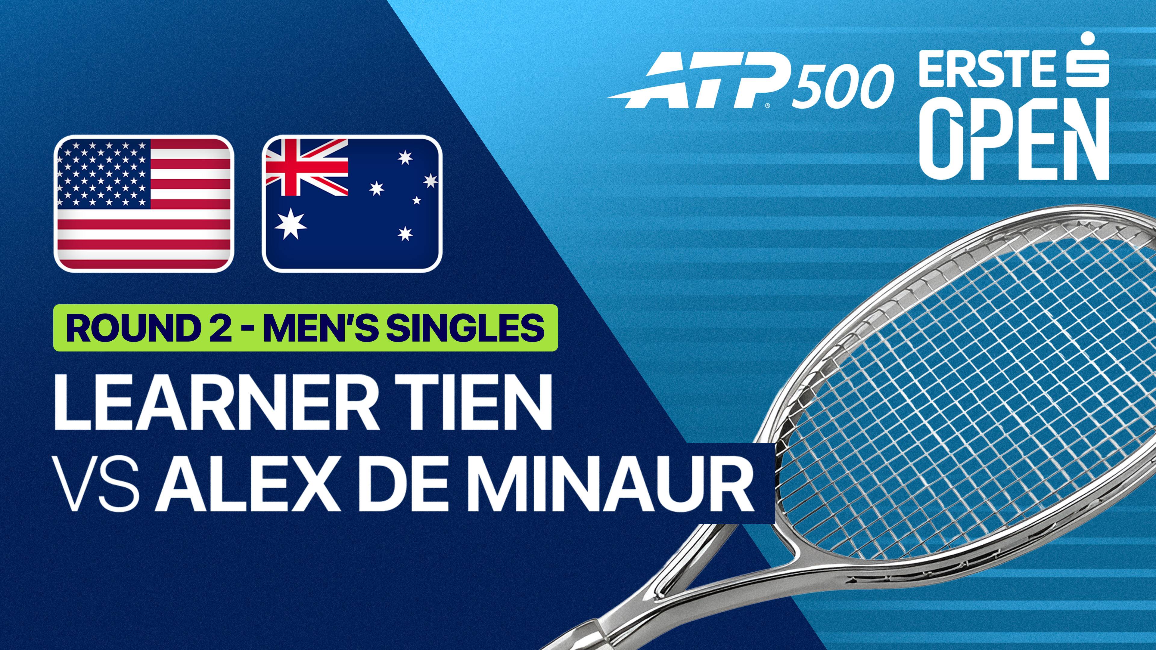Learner Tien vs Alex de Minaur - Round 2 | ATP 500: Erste Bank Open 2026