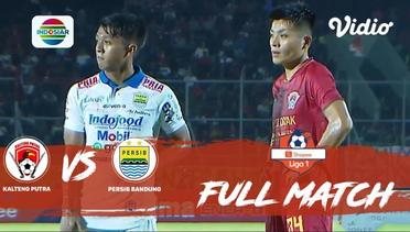 Full Match: Kalteng Putra vs Persib Bandung | Shopee Liga 1