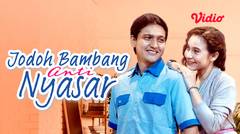 FTV Jodoh Bambang Anti Nyasar
