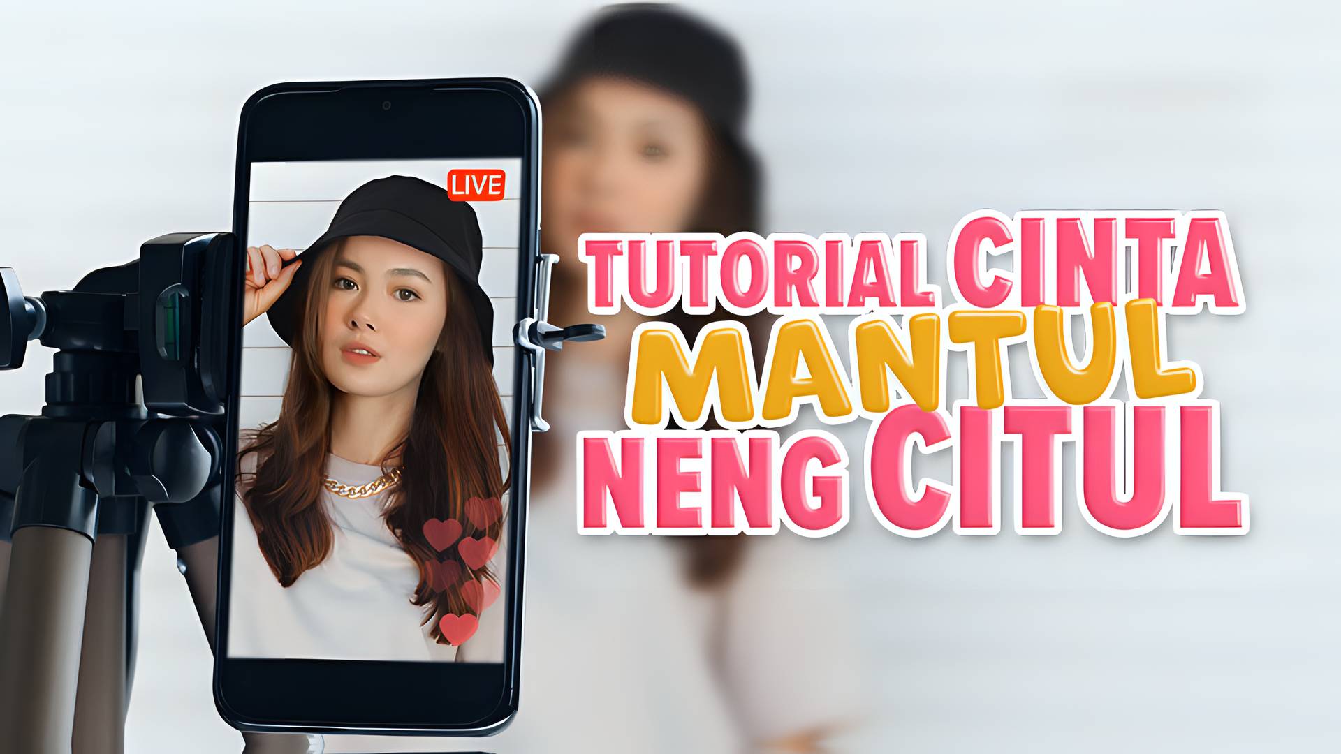 Tutorial Cinta Mantul Neng Citul