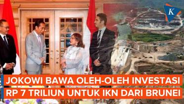 Jokowi Kunjungi Brunei, Indonesia "Cuan" Rp 7 Triliun untuk Investasi di IKN