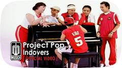 Project Pop - Indovers (Official Video)
