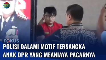 Aparat Mulai Mendalami Motif Anak DPR Ronald Tanur yang Tega Aniaya Kekasihnya di Surabaya | Fokus
