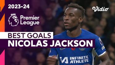 Gol Terbaik Nicolas Jackson (Senegal) | Premier League 2023/24
