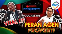 VITAL !?! PERAN AGEN PROPERTI