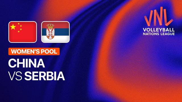 Women: China vs Serbia - Full Match | Volleyball Nations League 2026