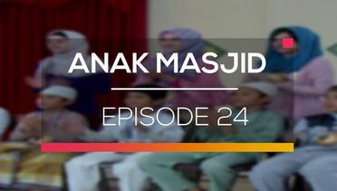 Anak Masjid  - Episode 24