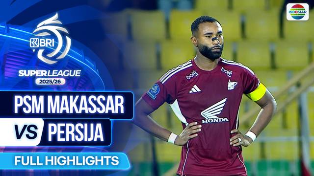 PSM Makassar VS Persija - Full Highlights | BRI Super League 2025/26