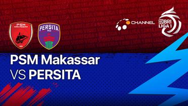 Full Match - PSM Makassar vs Persita | BRI Liga 1 2021/22