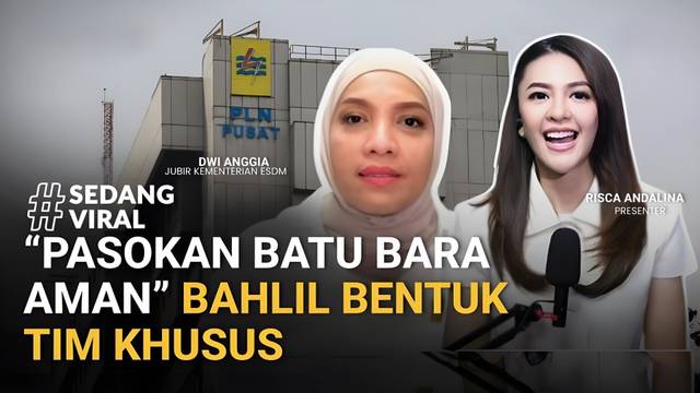 ESDM Pastikan Pasokan Batu Bara Aman, Minta Tata Kelola PLN Diperbaiki | SEDANG VIRAL