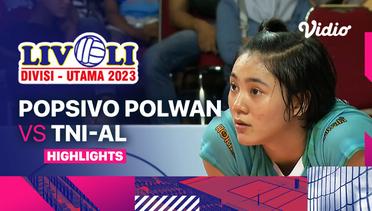 Perebutan Tempat Ketiga Putri: Popsivo Polwan vs TNI-AL - Highlights | Livoli Divisi Utama 2023