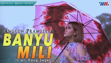 Anggun Pramudita - BANYU MILI (Official Music Video)