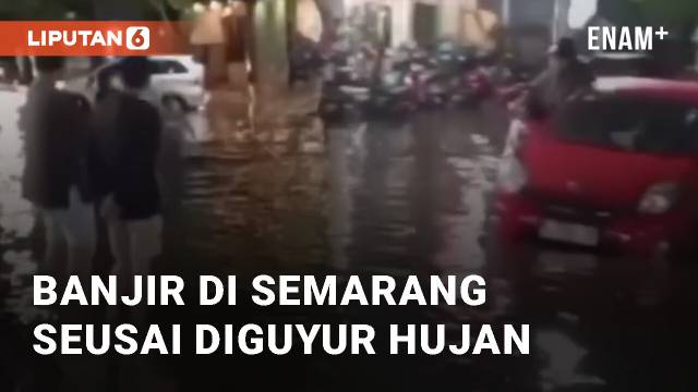 Viral Banjir di Semarang Jawa Tengah Seusai Diguyur Hujan