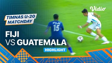 Highlights - Fiji vs Guatemala | Timnas U-20 Matchday 2023