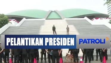 Situasi Terkini Jelang Pelantikan Presiden dan Wakil Presiden di DPR - Patroli