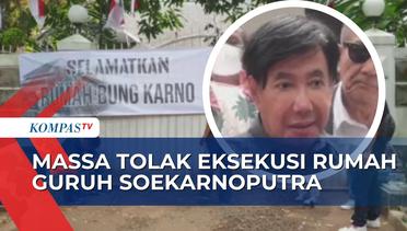 Eksekusi Rumah Guruh Soekarnoputra Ricuh, Ada Keterlibatan Mafia Tanah?