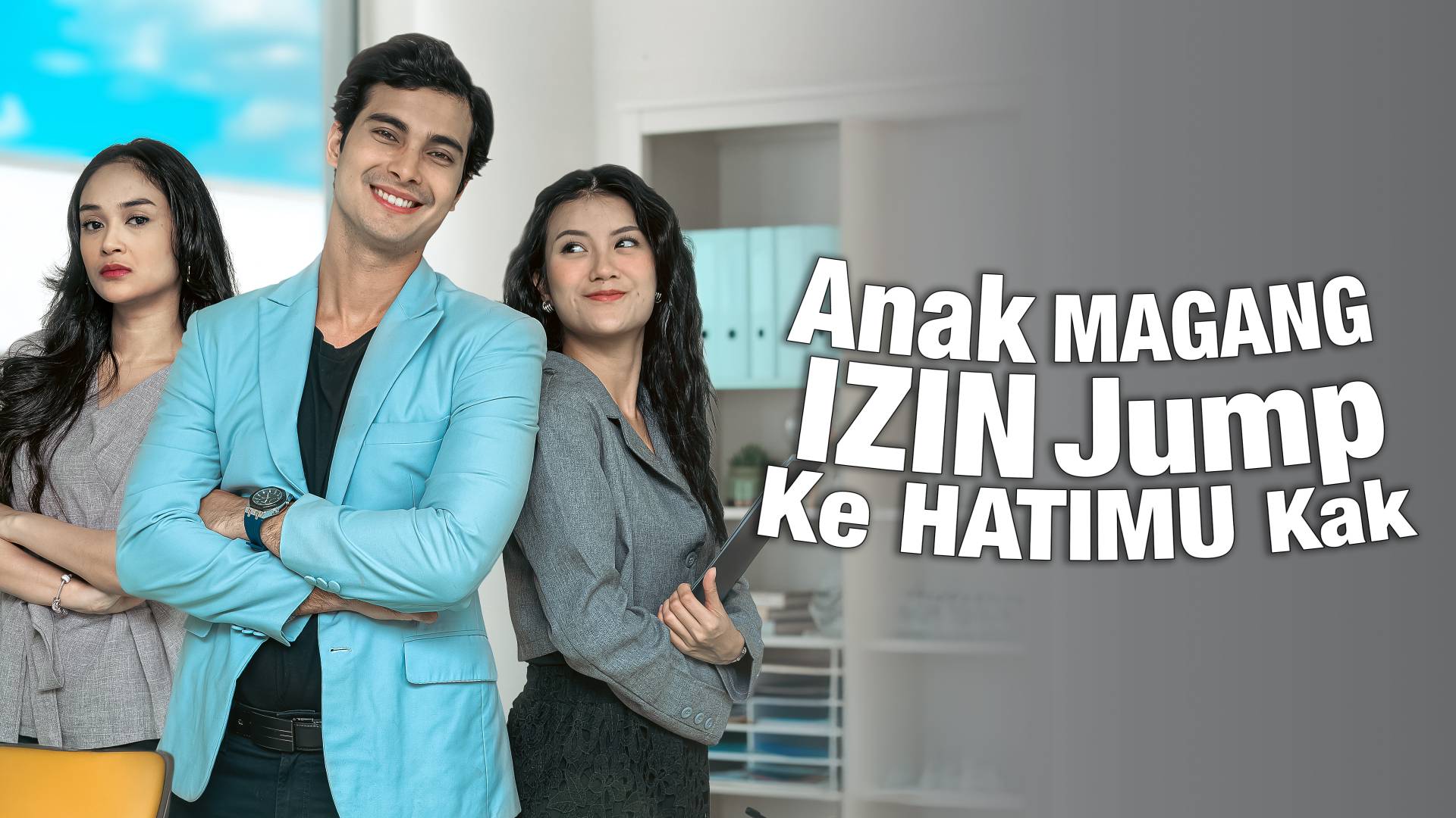 Anak Magang Izin Jump Ke Hatimu Kak