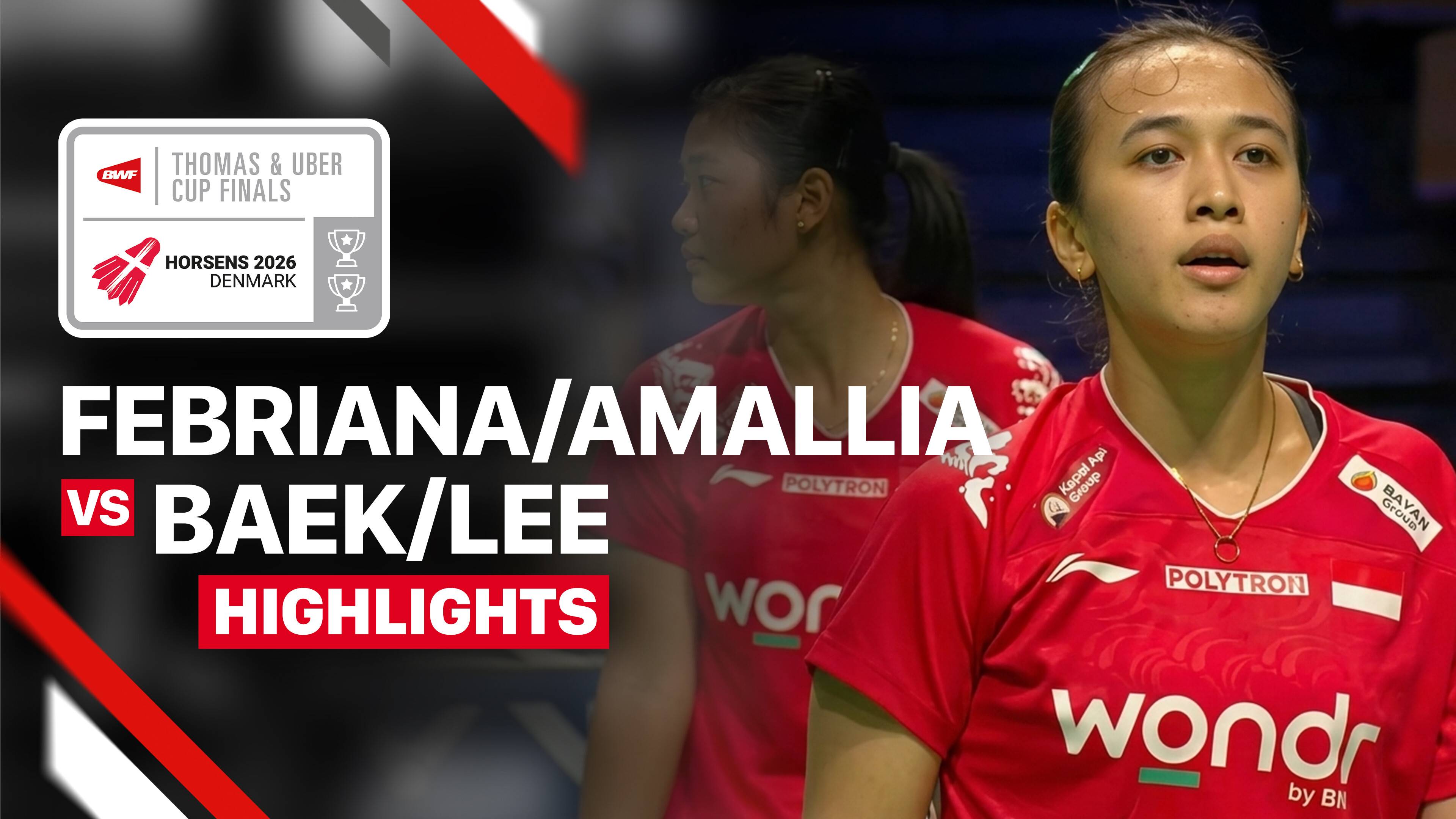 Febriana Dwipuji Kusuma/Amallia Cahaya Pratiwi (INA) vs Baek Ha Na/Lee So Hee (KOR) - Women's Doubles (Match 2) | Semifinals Uber Cup 2026