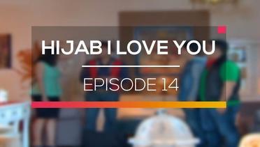 Hijab I Love You - Episode 14