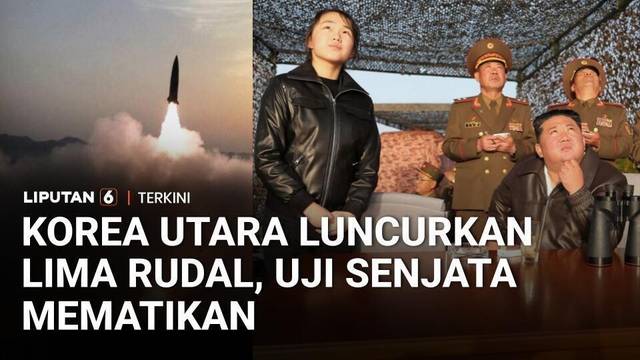 Korea Utara Luncurkan Lima Rudal, Uji Senjata Mematikan | Liputan 6