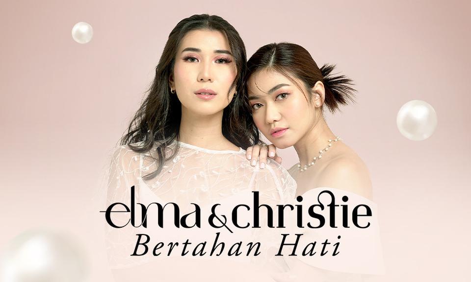 Elma & Christie - Bertahan Hati