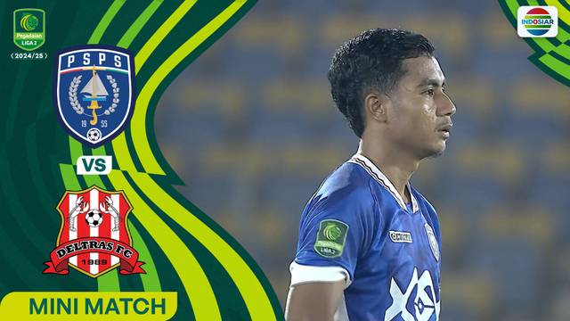 PSPS Pekanbaru vs Deltras FC - Mini Match | Pegadaian Liga 2 2024/2025