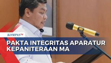 Penandatanganan Pakta Integritas Aparatur Kepaniteraan MA