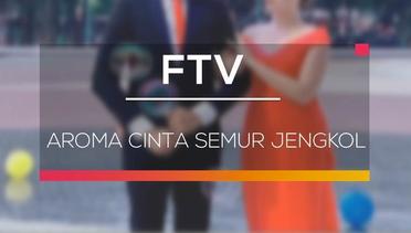 FTV SCTV - Aroma Cinta Semur Jengkol