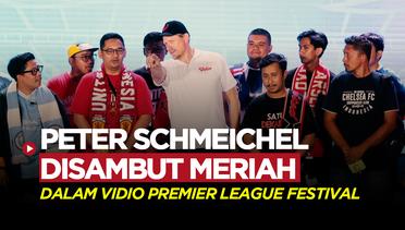 Peter Schmeichel Disambut Meriah di Acara Vidio Premier League Festival