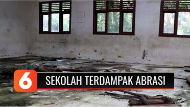 Prihatin! Gedung Sekolah di Lampung Hancur Tergerus Abrasi Pantai | Liputan 6
