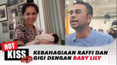 Kebahagiaan Raffi dan Nagita Setelah Adanya Baby Lily | Hot Kiss