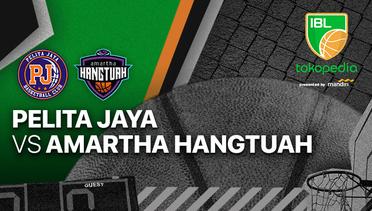 Full Match | Pelita Jaya Bakrie Jakarta vs Amartha Hangtuah Jakarta | IBL Tokopedia 2022