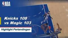 NBA I Cuplikan Pertandingan : Knicks 108 vs Magic 103